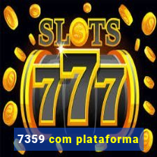 7359 com plataforma